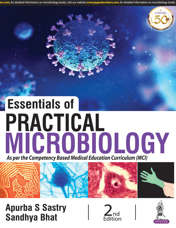 ESSENTIALS OF PRACTICAL MICROBIOLOGY 2/E R.P., 2024, APURBA SANKAR SASTRY