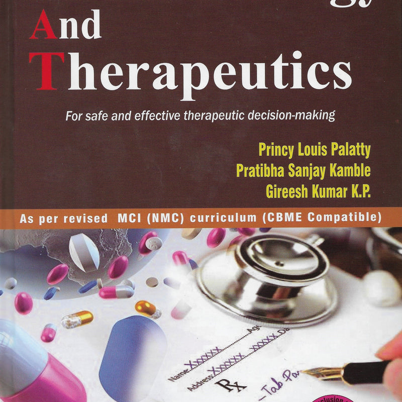Principles of Pharmacology and Therapeutics (PAT) 1st/e by  Princy Louis Palatty,
Pratibha Sanjay Kamble,
Gireesh Kumar KP