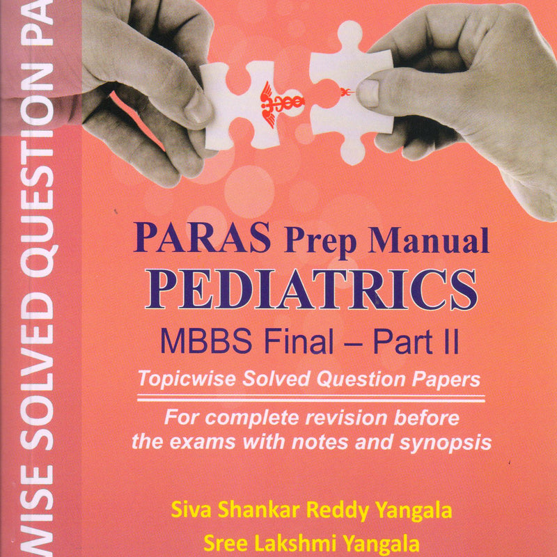 PARAS Prep Manual PEDIATRICS MBBS Final Part II 2nd/e by  Siva Shankar