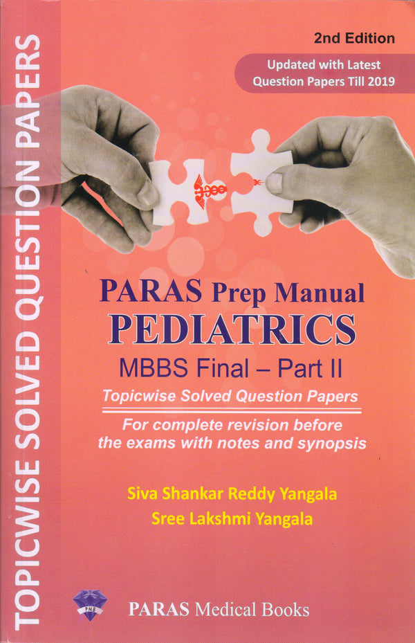 PARAS Prep Manual PEDIATRICS MBBS Final Part II 2nd/e by  Siva Shankar