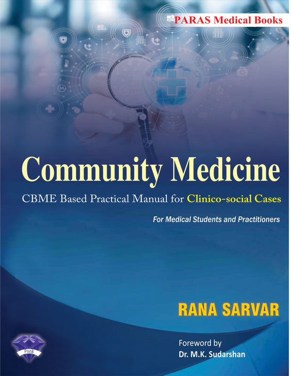 Community Medicine A Practical Manual for Clinico-social Cases 1st/e by  Rana Sarvar