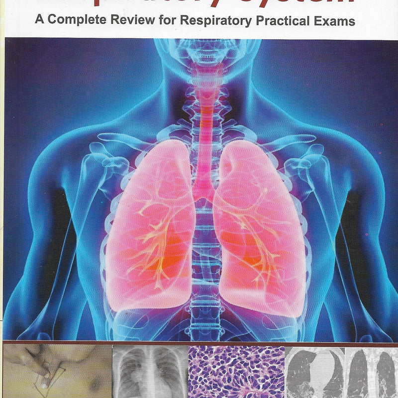 Respiratory System A Review for Practical Examinations 2nd/e by  Sabarinath Ravichandar