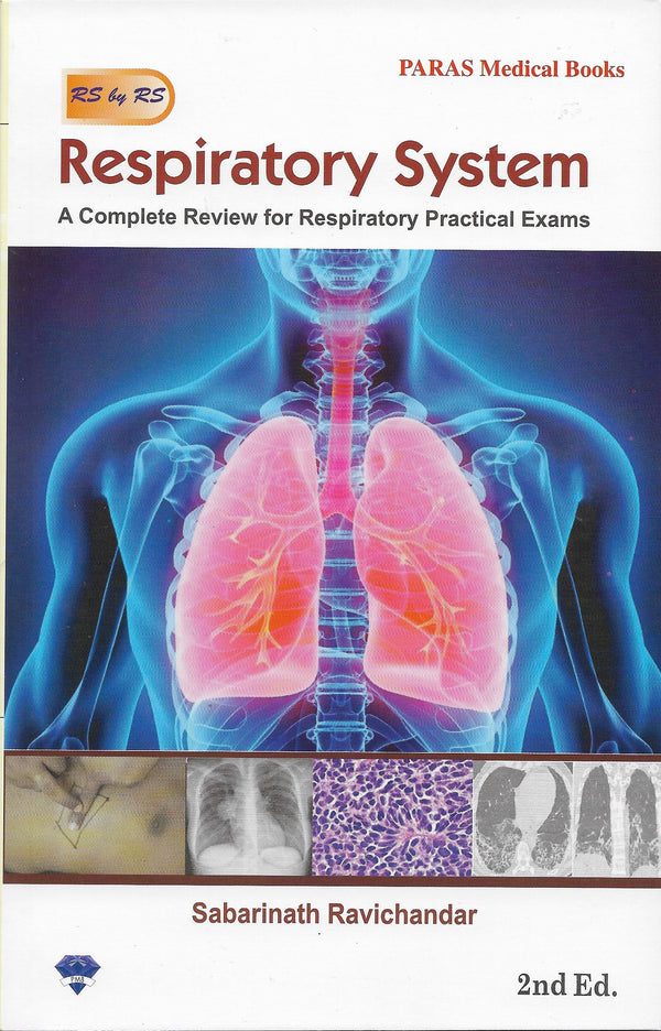 Respiratory System A Review for Practical Examinations 2nd/e by  Sabarinath Ravichandar