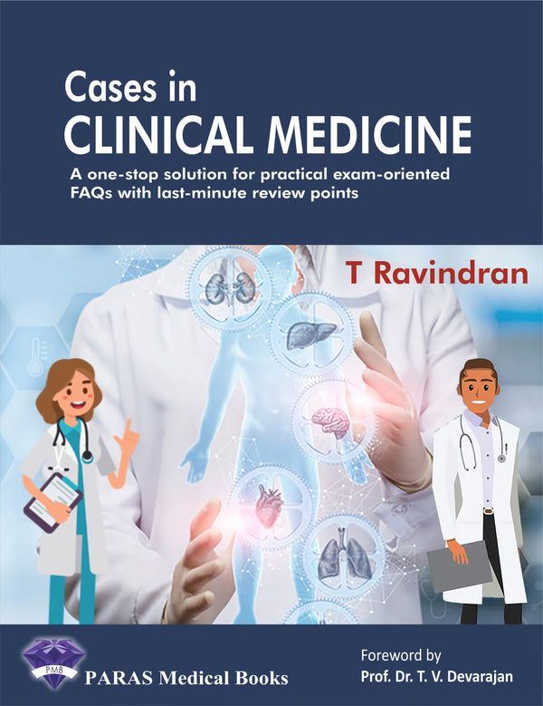 Cases in Clinical Medicine For MD & DNB Postgraduates 1st/e by  T Ravindran