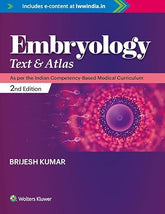 Embryology Text and Atlas 2nd/2024 by Brijesh Kumar