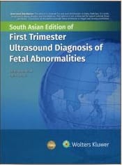 First Trimester Ultrasound Diagnosis of Fetal Abnormalities 1st SAE/2024 by Abuhamad