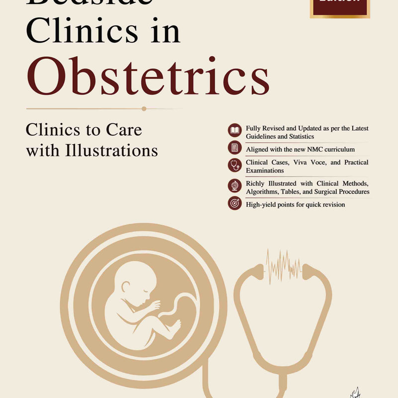 BEDSIDE CLINICS IN OBSTETRICS:CLINICS TO CARE WITH ILLUSTRATION, 6/E, BY, ARUP KUMAR MAJHI