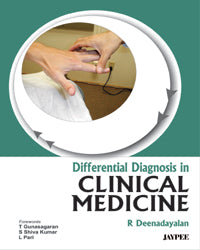 DIFFERENTIAL DIAGNOSIS IN CLINICAL MEDICINE, 1/E, BY, DEENADAYALAN