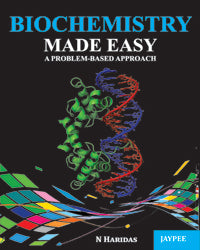 BIOCHEMISTRY MADE EASY : A PROBLEM-BASED APPROACH, 1/E, BY, HARIDAS