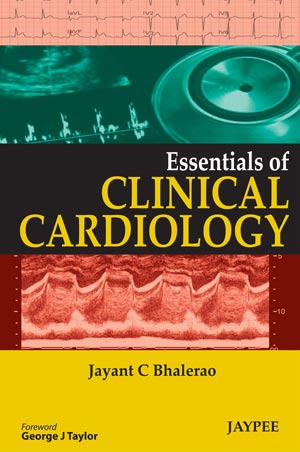 ESSENTIALS OF CLINICAL CARDIOLOGY 1/E, 2013, JAYANT C BHALERAO