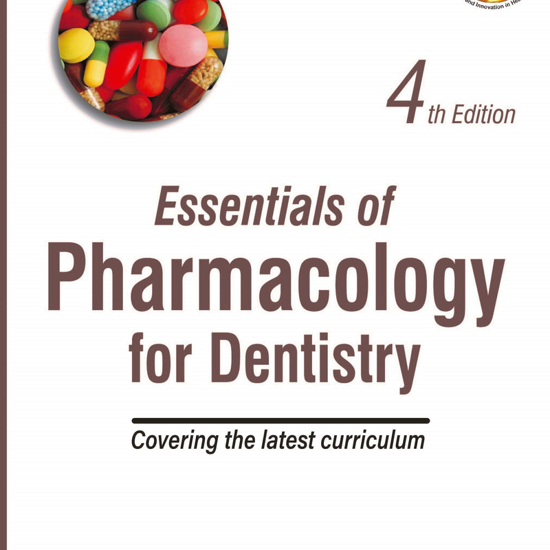 ESSENTIALS OF PHARMACOLOGY FOR DENTISTRY COVERING THE LATEST CURRICULUM, 4/E R.P., BY, KD TRIPATHI