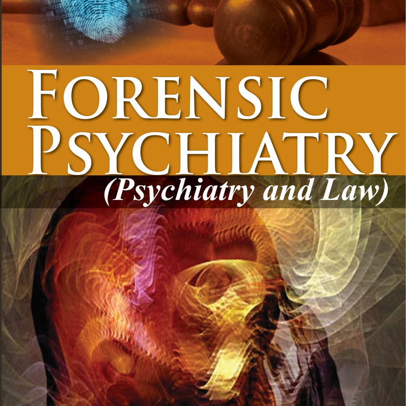 FORENSIC PSYCHIATRY (PSYCHIATRY AND LAW), 1/E R.P., BY, S NAMBI
