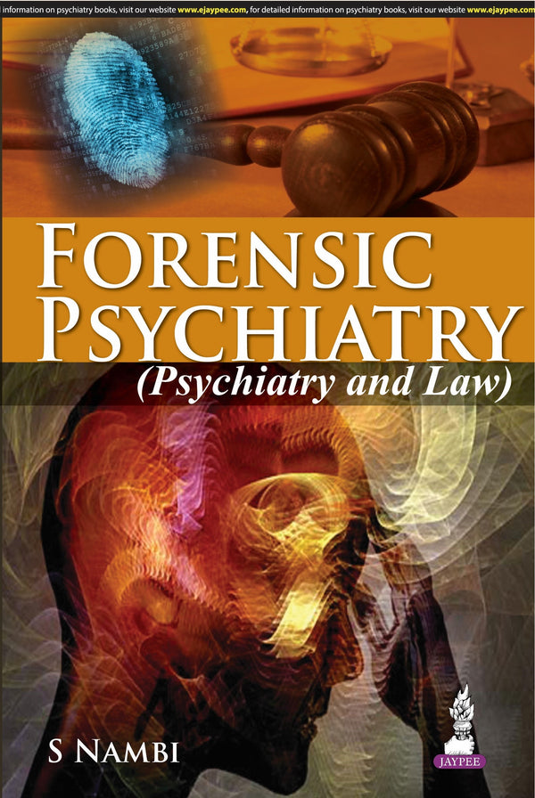 FORENSIC PSYCHIATRY (PSYCHIATRY AND LAW), 1/E R.P., BY, S NAMBI