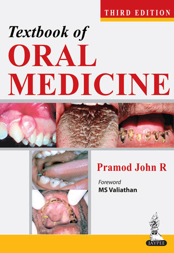 TEXTBOOK OF ORAL MEDICINE, 3/E, BY, PRAMOD JOHN R