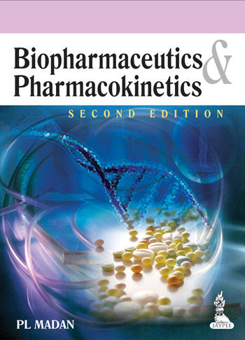 BIOPHARMACEUTICS & PHARMACOKINETICS, 2/E R.P., BY, PL MADAN