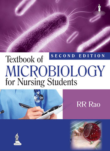 TEXTBOOK OF MICROBIOLOGY FOR NURSING STUDENTS, 2/E, BY, RR RAO