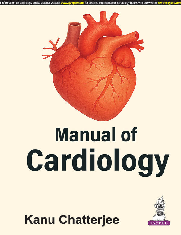 MANUAL OF CARDIOLOGY, 1/E R.P., BY, KANU CHATTERJEE