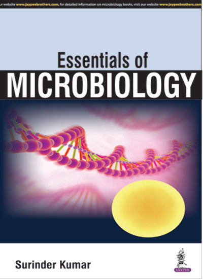 ESSENTIALS OF MICROBIOLOGY 1/E, 2016, SURINDER KUMAR