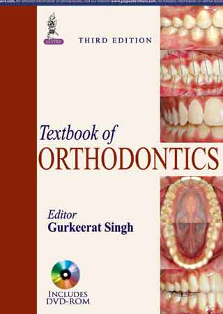 TEXTBOOK OF ORTHODONTICS, 3/E, BY, GURKEERAT SINGH