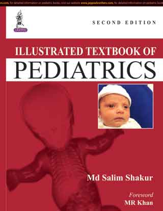 ILLUSTRATED TEXTBOOK OF PEDIATRICS 2/E, 2015, MD SALIM SHAKUR