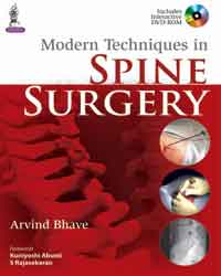MODERN TECHNIQUES IN SPINE SURGERY WITH DVD-ROM, 1/E, BY, ARVIND BHAVE