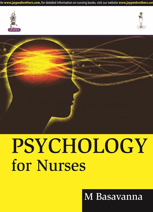 PSYCHOLOGY FOR NURSES, 1/E R.P., BY, M BASAVANNA