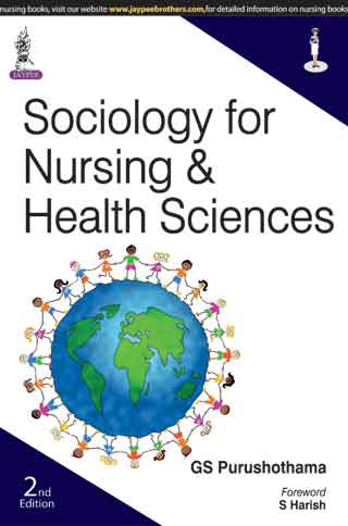 SOCIOLOGY FOR NURSING & HEALTH SCIENCES 2/E, 2015, GS PURUSHOTHAMA