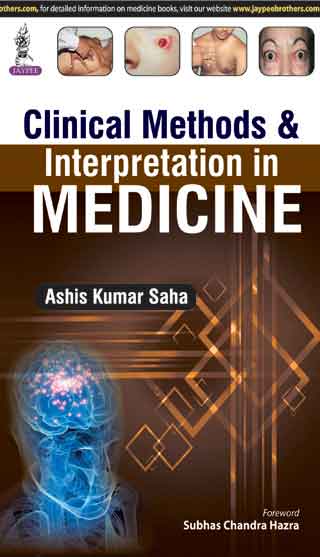 CLINICAL METHODS & INTERPRETATION IN MEDICINE, 1/E, BY, ASHIS KUMAR SAHA