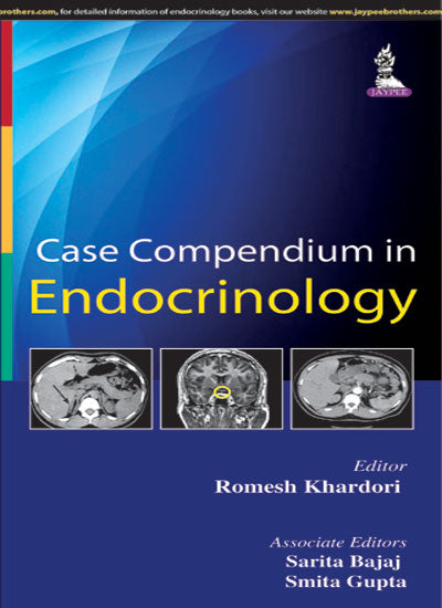 CASE COMPENDIUM IN ENDOCRINOLOGY, 1/E, BY, ROMESH KHARDORI