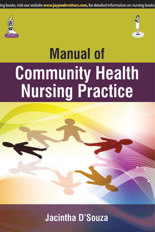 MANUAL OF COMMUNITY HEALTH NURSING PRACTICE 1/E, 2015, JACINTHA D'SOUZA
