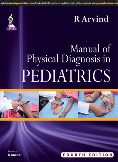 MANUAL OF PHYSICAL DIAGNOSIS IN PEDIATRICS 4/E, 2016, R ARVIND