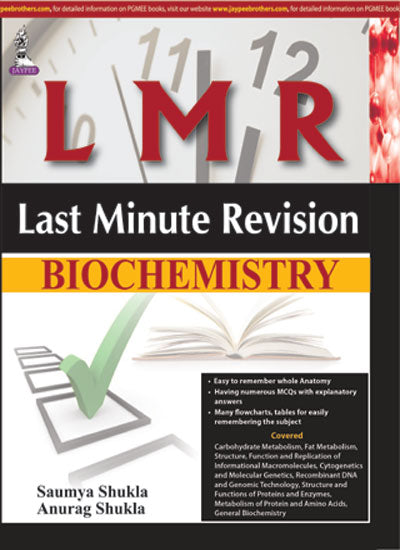 LMR:LAST MINUTE REVISION BIOCHEMISTRY 1/E, 2015, SAUMYA SHUKLA