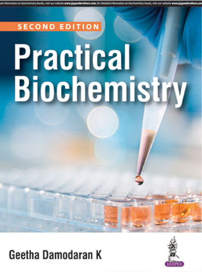 PRACTICAL BIOCHEMISTRY, 2/E R.P., BY, GEETHA K DAMODARAN