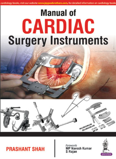 MANUAL OF CARDIAC SURGERY INSTRUMENTS 1/E, 2016, PRASHANT SHAH