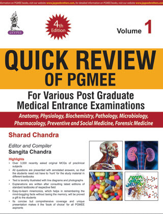 QUICK REVIEW OF PGMEE VOL.1 FOR VARIOUS P.G.MED.ENT.EXA., 4/E, BY, SHARAD CHANDRA