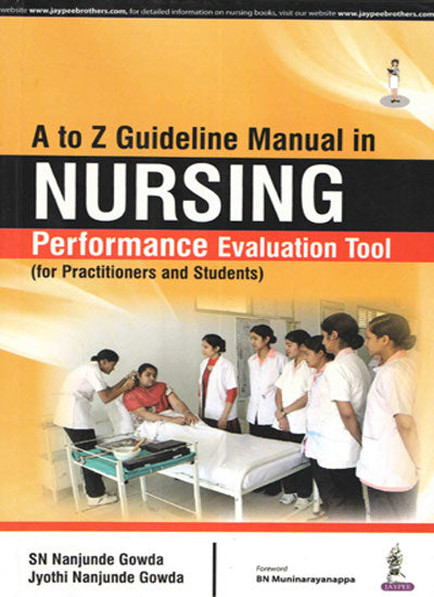 A TO Z GUIDELINE MANUAL IN NURSING PERFORMANCE EVALUATION TOOL (FOR PRACTITIONERS AND STUDENTS), 1/E, BY, SN NANJUNDE GOWDA