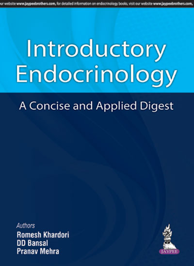 INTRODUCTORY ENDOCRINOLOGY A CONCISE AND APPLIED DIGEST 1/E, 2018, ROMESH KHARDORI
