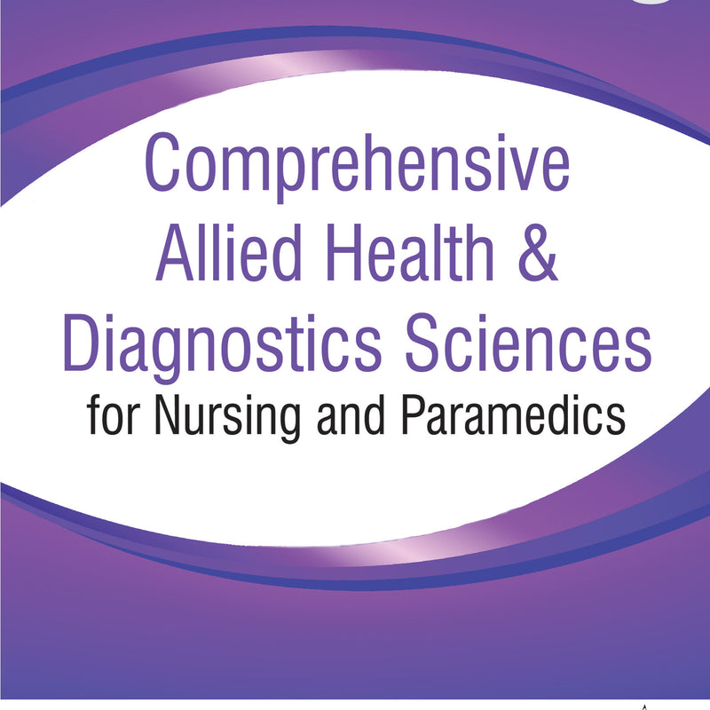 COMPREHENSIVE ALLIED HEALTH & DIAGNOSTICS SCIENCES FOR NURSING AND PARAMEDICS, 1/E, BY, GD MOGLI