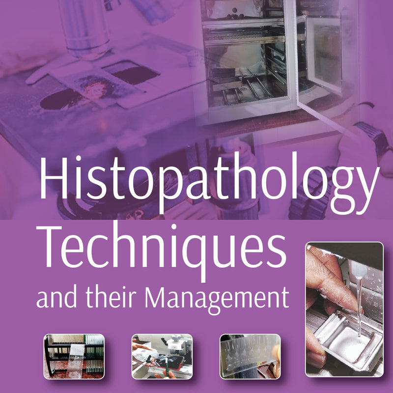 HISTOPATHOLOGY TECHNIQUES AND ITS MANAGEMENT, 1/E R.P., BY, RAMADAS NAYAK