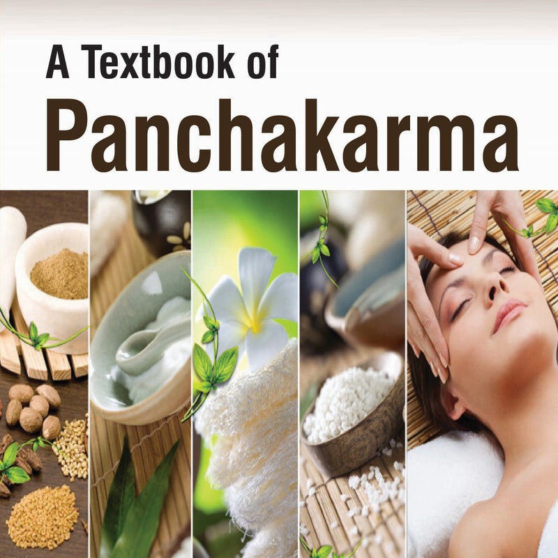 A TEXTBOOK OF PANCHAKARMA, 2/E R.P., BY, ANUP JAIN