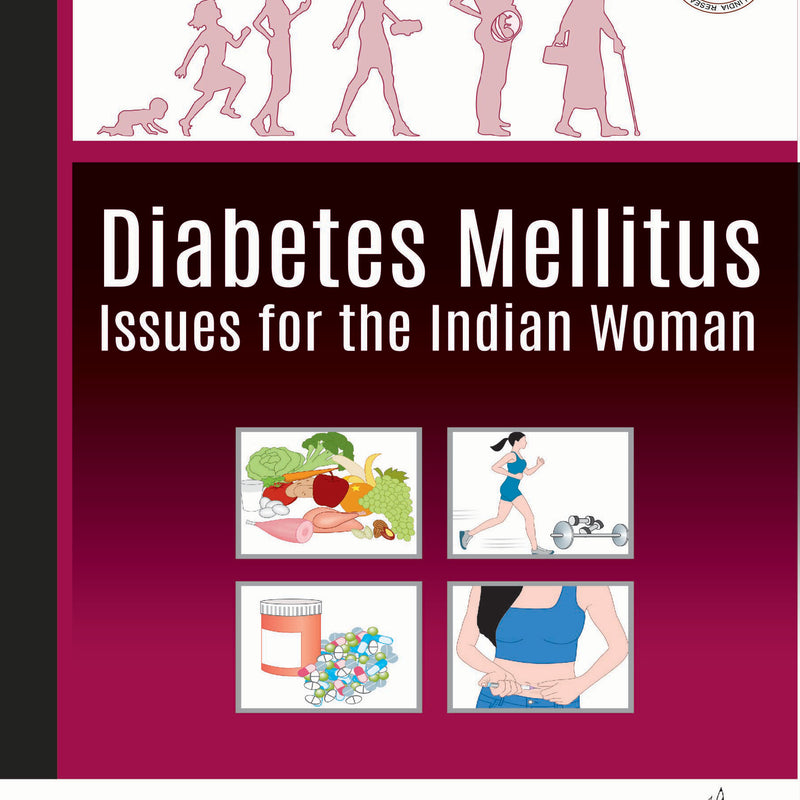 DIABETES MELLITUS ISSUES FOR THE INDIAN WOMAN 1/E, 2018, SARITA BAJAJ