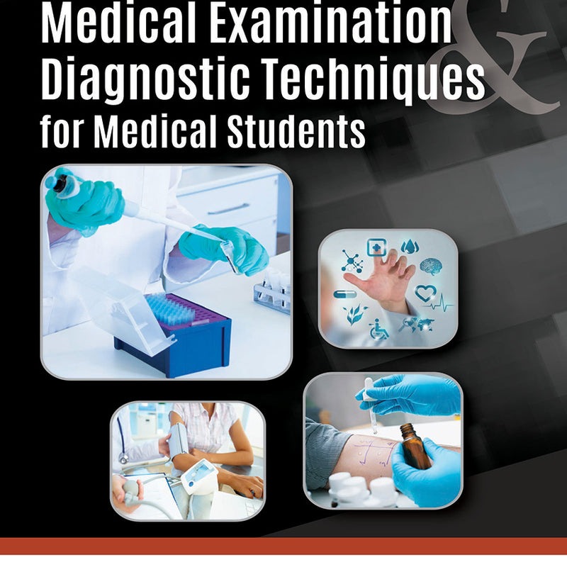 MEDICAL EXAMINATION DIAGNOSTIC TECHNIQUES FOR MEDICAL STUDENTS 1/E, 2018, GD MOGLI