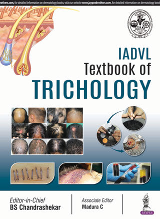 IADVL TEXTBOOK OF TRICHOLOGY, 1/E R.P., BY, BS CHANDRASHEKAR