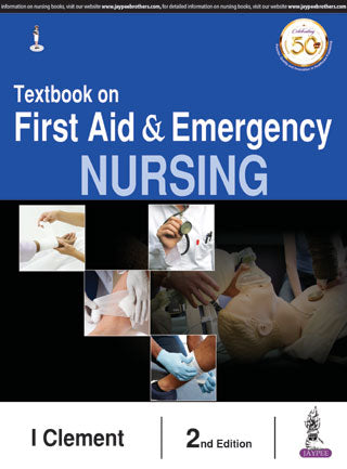 TEXTBOOK ON FIRST AID & EMERGENCY NURSING, 2/E R.P., BY, I CLEMENT