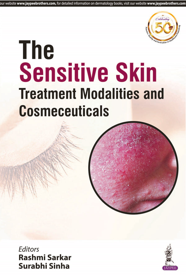 THE SENSITIVE SKIN: TREATMENT MODALITIES AND COSMECEUTICALS, 1/E, BY, RASHMI SARKAR