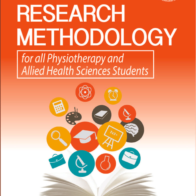 ESSENTIALS OF RESEARCH METHODOLOGY FOR ALL PHYSIOTHERAPY AND ALLIED HEALTH SCIENCES STUDENTS 1/E, 2019, RAMALINGAM A THANGAMANI