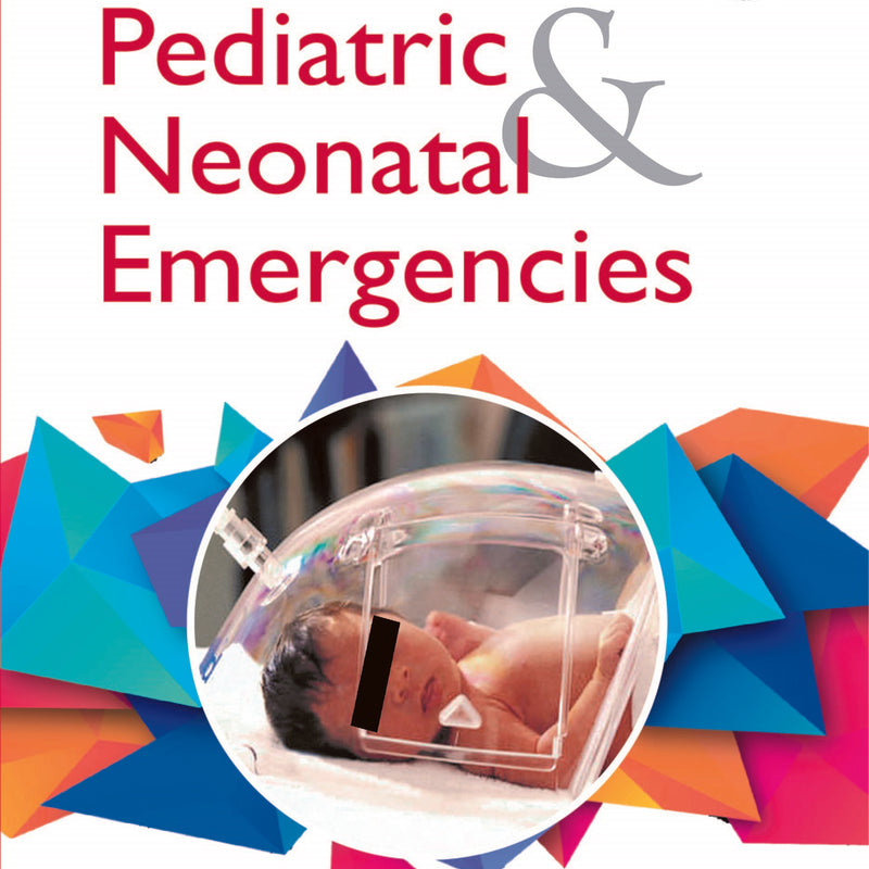 HANDBOOK OF PEDIATRIC & NEONATAL EMERGENCIES, 1/E, BY, SUSHAMABAI S
