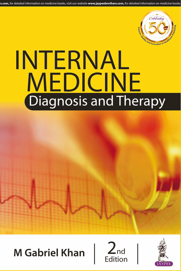 INTERNAL MEDICINE: DIAGNOSIS AND THERAPY, 2/E, BY, M GABRIEL KHAN