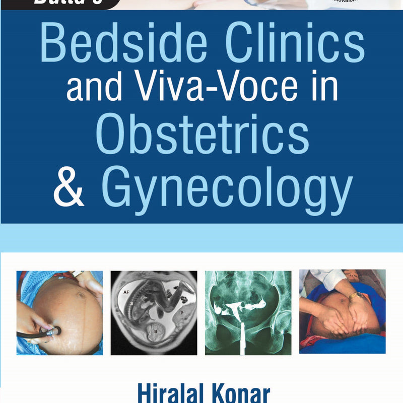 DUTTA’S BEDSIDE CLINICS AND VIVA-VOCE IN OBSTETRICS & GYNECOLOGY, 7/E R.P., BY, HIRALAL KONAR