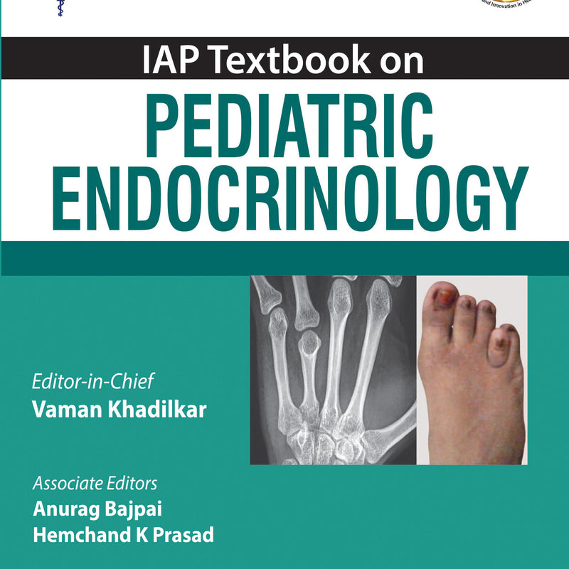 IAP TEXTBOOK ON PEDIATRIC ENDOCRIONOLOGY 1/E, 2019, VAMAN KHADILKAR
